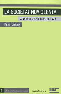 La societat noviolenta: converses amb Pepe Beunza