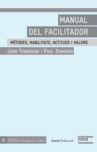 Manual del facilitador. Mètodes, habilitats, actituds i valors