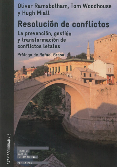 Resolución de conflictos: la prevención, gestión y transformación de conflictos letales