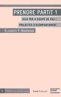 Prendre partit -1: guia per a equips de pau i projectes d’acompanyament