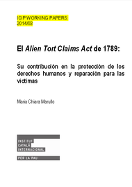 El “Alien Tort Claims Act” de 1789: su contribución en la protección de los derechos humanos y reparación para las víctimas
