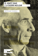 ‘El sentit comú i la guerra nuclear’, by Bertrand Russell