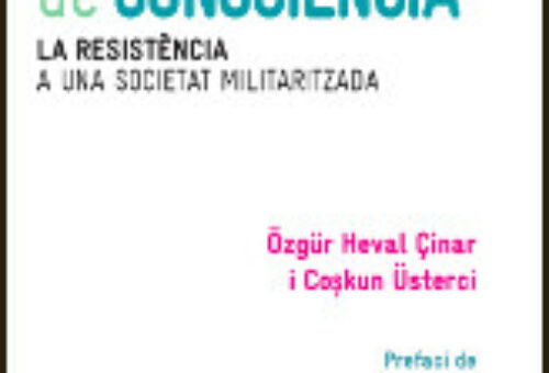 'L'objecció de consciència', by Özgür Heval Çinar and Coskun Üsterci