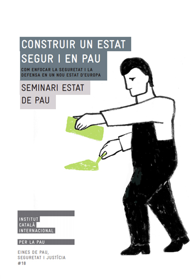 Construir un estat segur i en pau. Seminari Estat de Pau