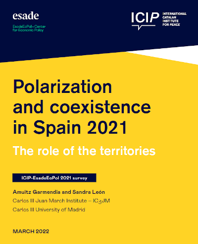 Polarization and coexistence in Spain 2021. ICIP and EsadeEcPol survey (Executive summary)